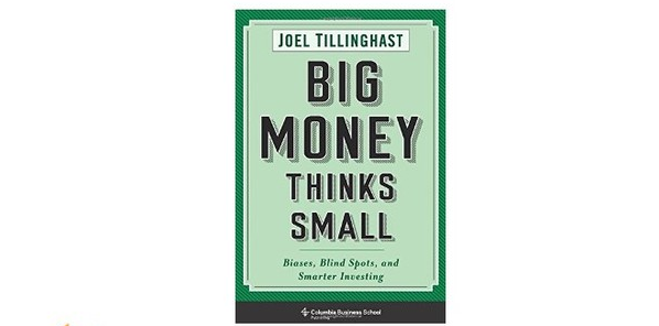 大钱想得小:富达基金Joel Tillinghast 的投资思想