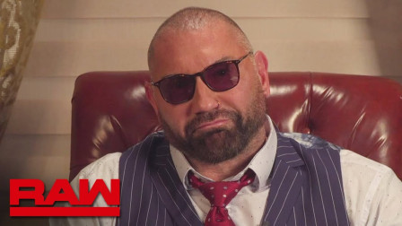 WWE RAW 2019 【RAW 03/18】野兽巴蒂斯塔表示 HHH这位老弟 怎么看怎么不顺眼